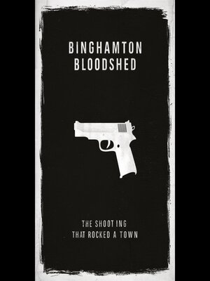 cover image of Binghamton Bloodshed